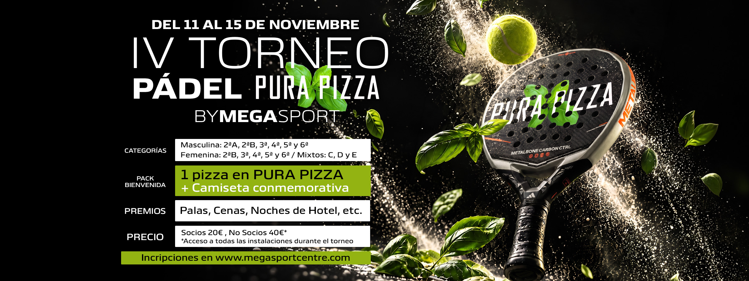 IV Torneo de Pádel Pura Pizza by MegaSport, del 11 al 15 de noviembre